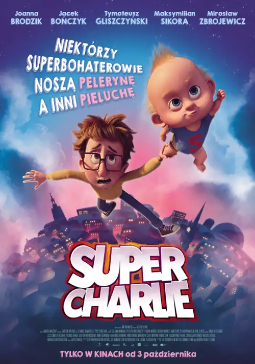 Plakat filmu "Super Charlie" wyświetlanego w GO KINO Oława. Grafika jest dynamiczna i kolorowa. Na pierwszym planie widać 10-letniego Willego i jego brata, niemowlę Charliego w stroju superbohatera. W tle znajdują się elementy zagrożenia, takie jak szalony naukowiec i eksplozje, co sugeruje, że bracia muszą połączyć siły, by uratować miasto.