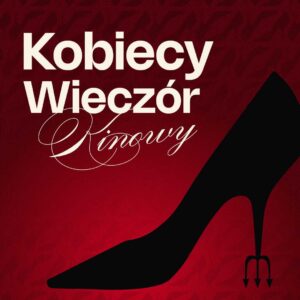 KOBIECY WIECZÓR KINOWY